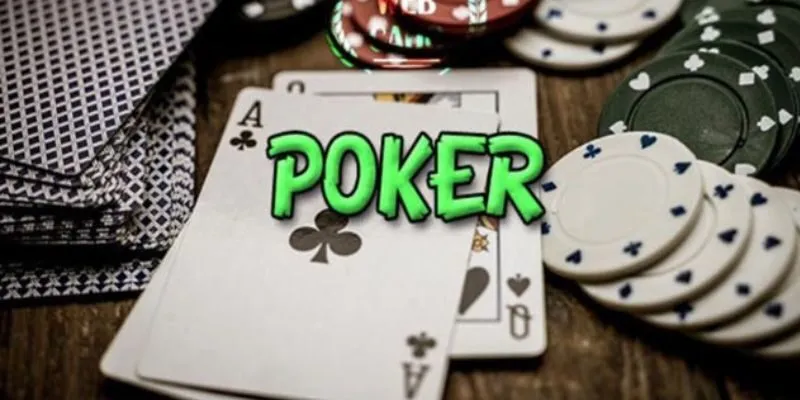 Poker là một trò chơi đánh bài sử dụng bộ bài 52 lá